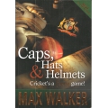 Caps, Hats and Helmets Cricket's a Funny Game! SIGNED BY MAX WALKER #1 Caps, Hats and Helmets Cricket's a Funny Game! SIGNED BY MAX WALKER #1